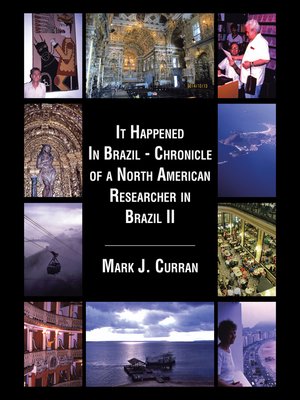 cover image of It Happened in Brazil--Chronicle of a North American Researcher in Brazil Ii